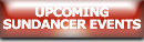 Upcoming Sundancer Events